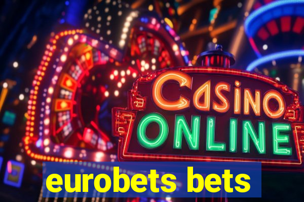 eurobets bets